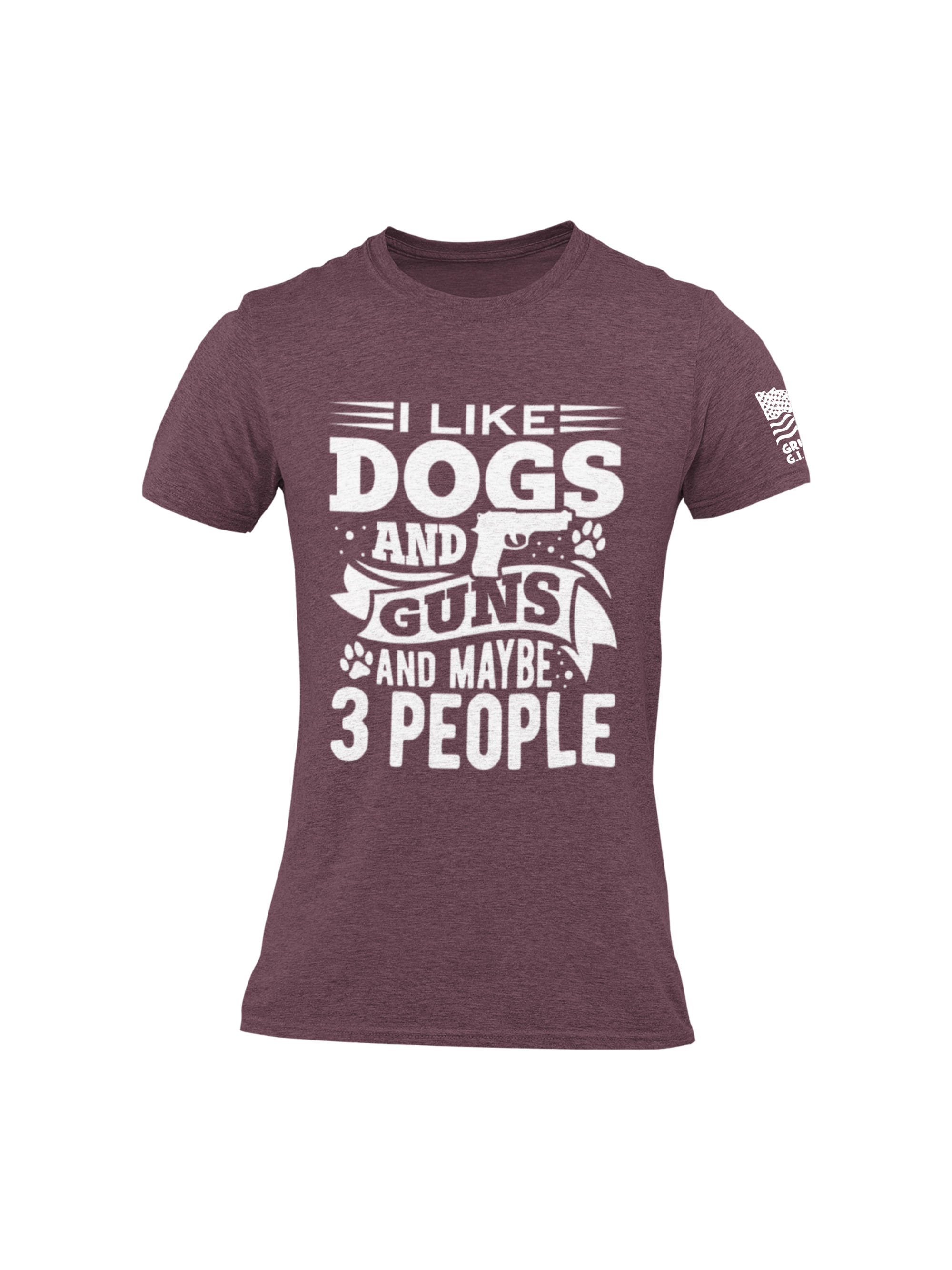 I Like Dogs Guns and Maybe 3 People